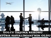 Yolcu Taşıma Rekoru Atatürk Havalimanı’nın Oldu