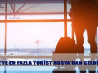 Türkiye’ye En Fazla Turist Rusya’dan Geldi