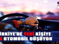 Türkiye'de Yedi Kişiye Bir Otomobil Düşüyor