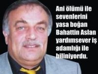 Bahattin Aslan’ı Kaybettik