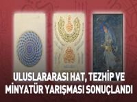 Uluslararası Hat, Tezhip ve Minyatür Yarışması Sonuçlandı